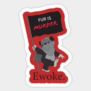 Ewoke #2 Sticker